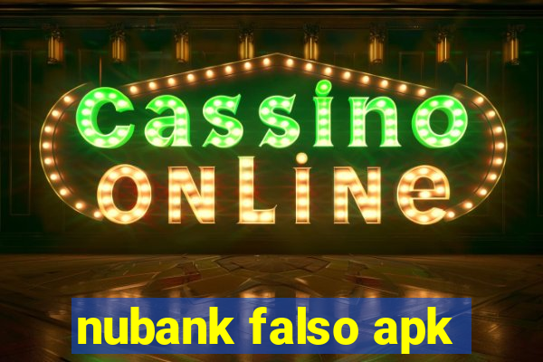 nubank falso apk